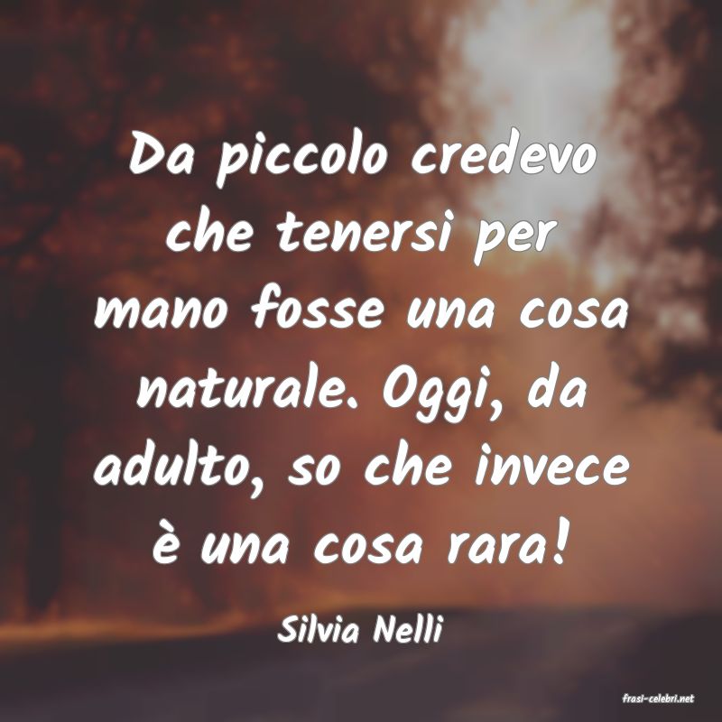 frasi di  Silvia Nelli
