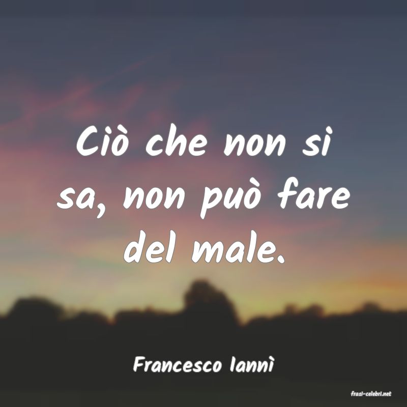 frasi di Francesco Iann