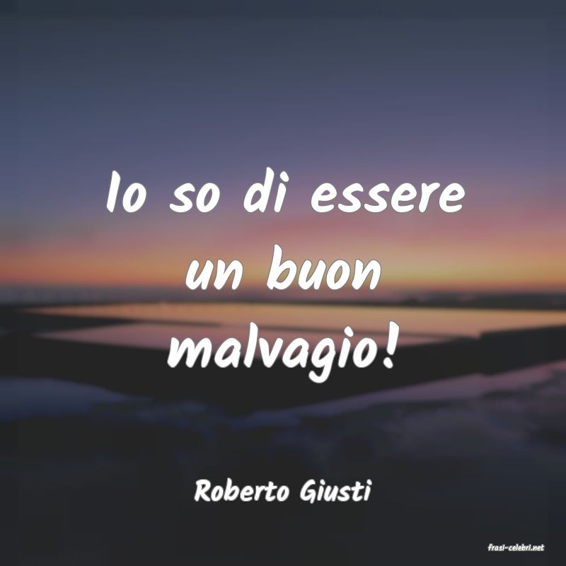 frasi di  Roberto Giusti
