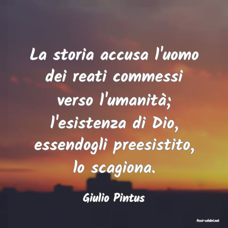 frasi di  Giulio Pintus
