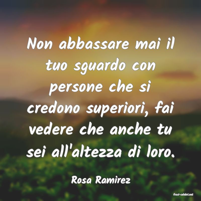 frasi di Rosa Ramirez