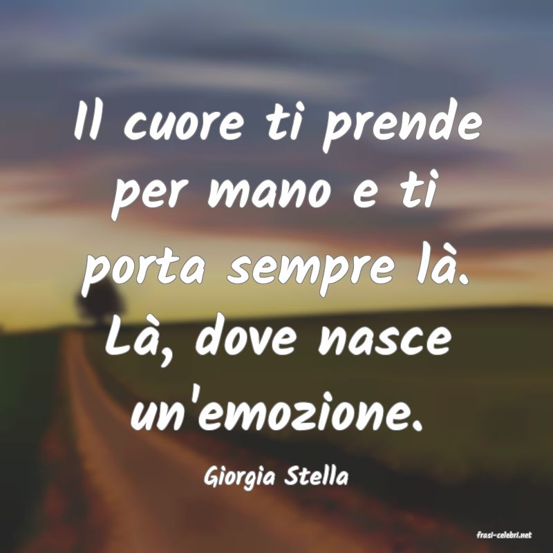 frasi di  Giorgia Stella
