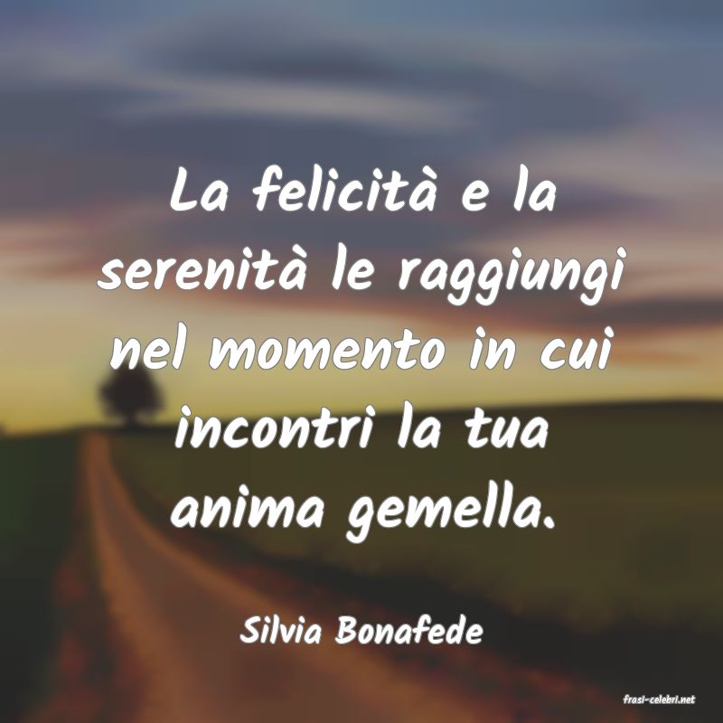 frasi di  Silvia Bonafede
