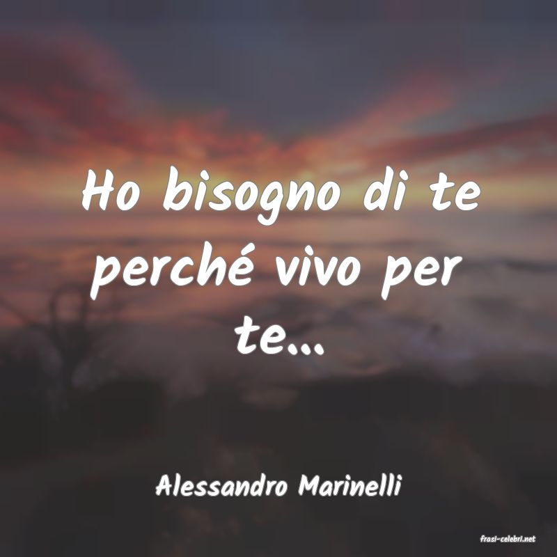 frasi di  Alessandro Marinelli
