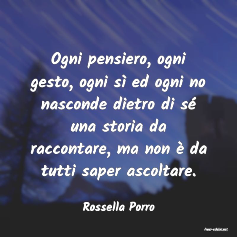 frasi di  Rossella Porro
