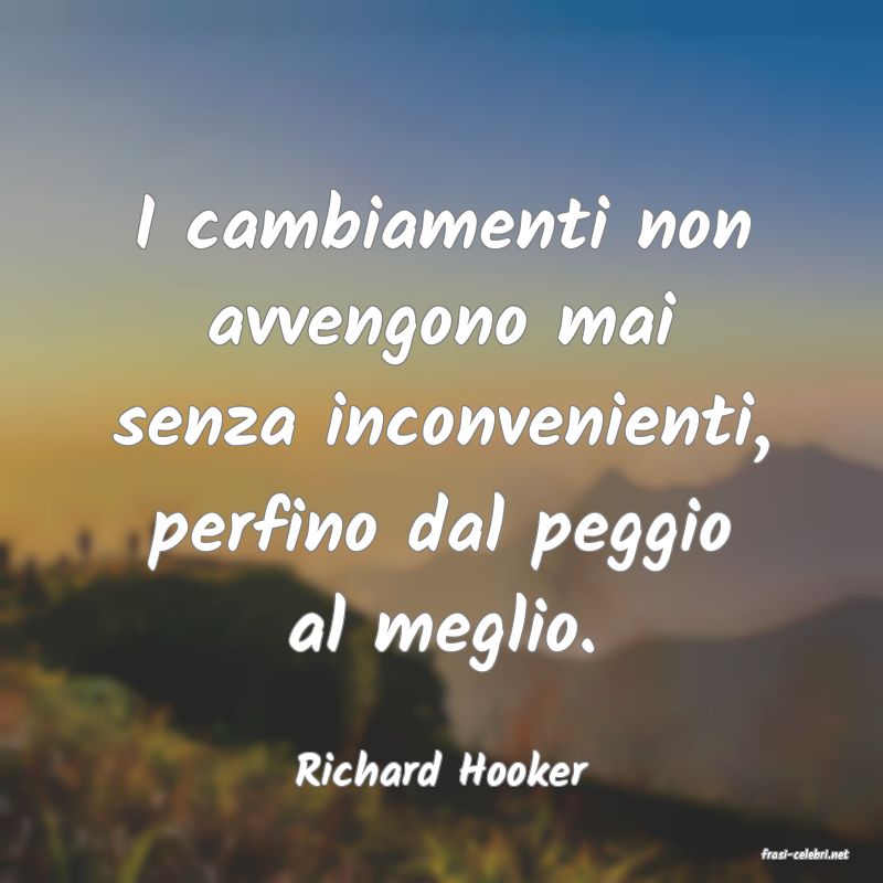 frasi di  Richard Hooker
