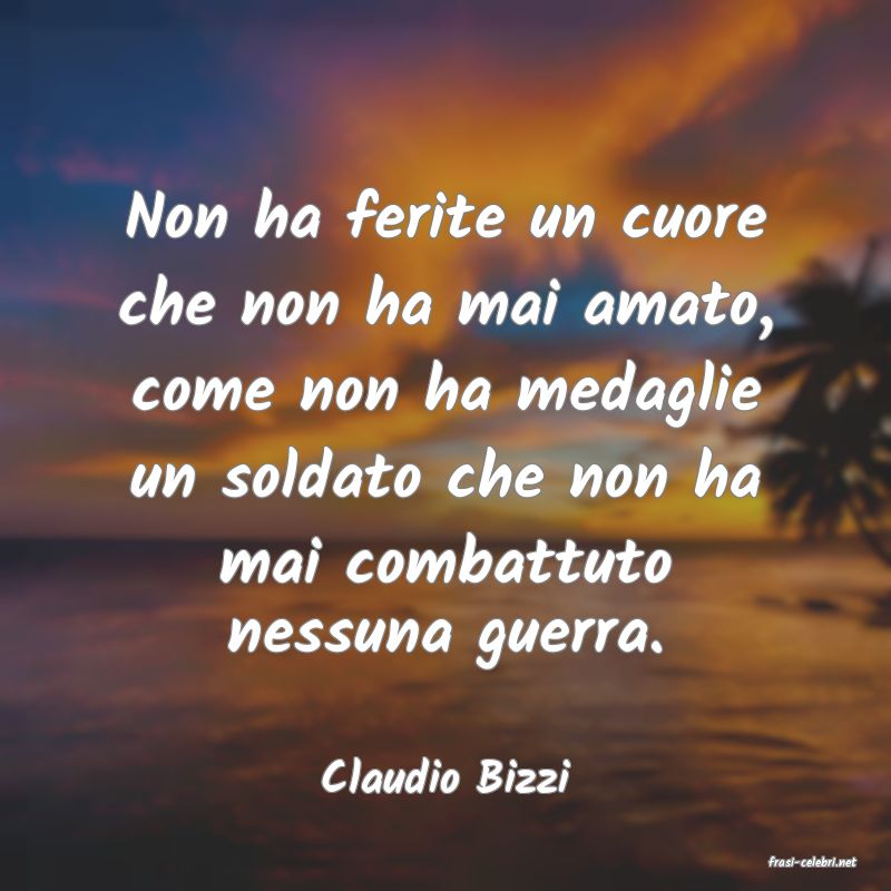 frasi di  Claudio Bizzi
