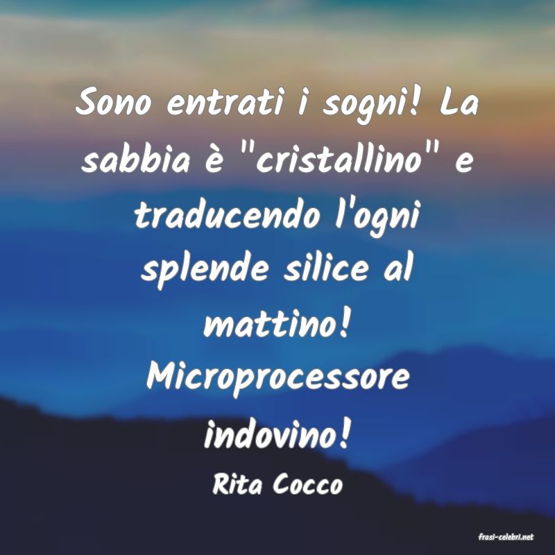 frasi di  Rita Cocco
