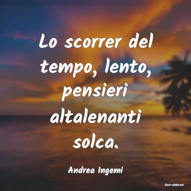 frasi di Andrea Ingemi