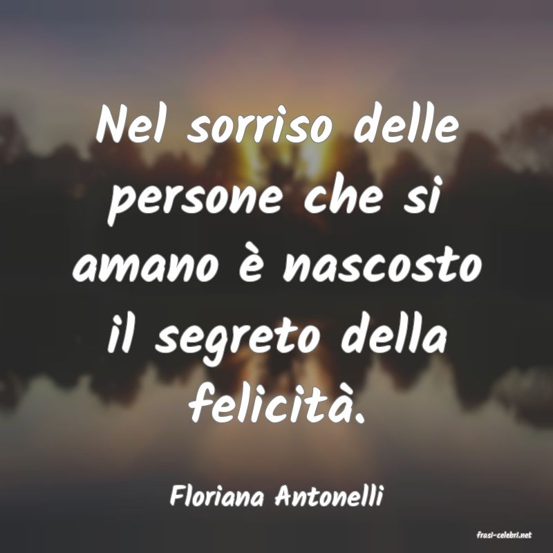 frasi di Floriana Antonelli