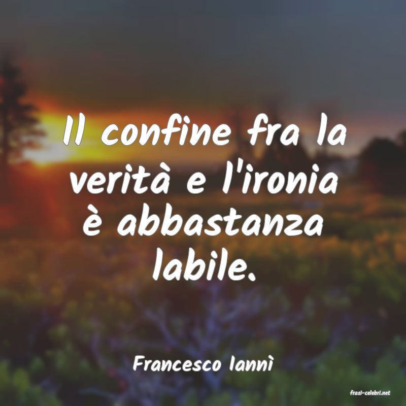 frasi di Francesco Iann