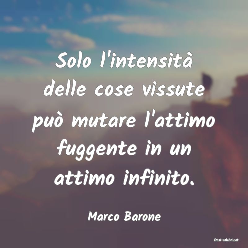 frasi di  Marco Barone
