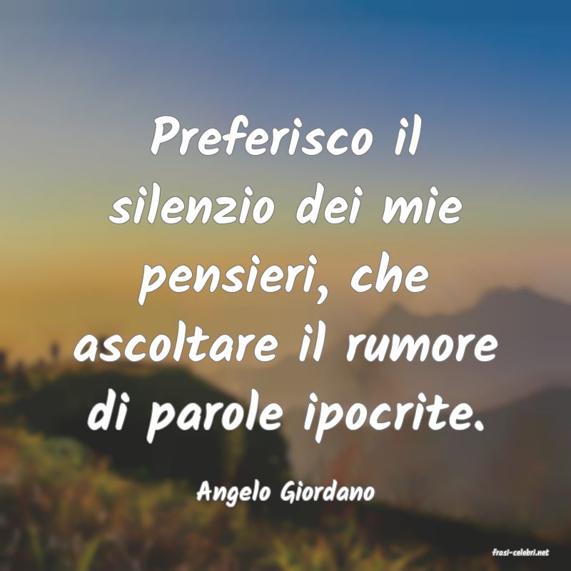 frasi di  Angelo Giordano
