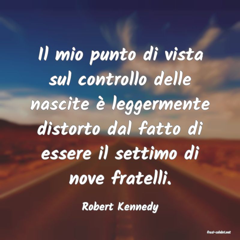 frasi di  Robert Kennedy
