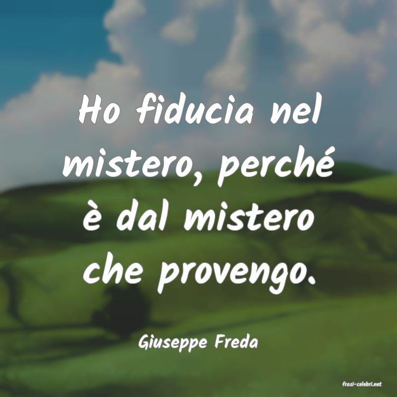 frasi di  Giuseppe Freda
