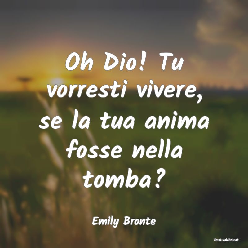 frasi di Emily Bronte