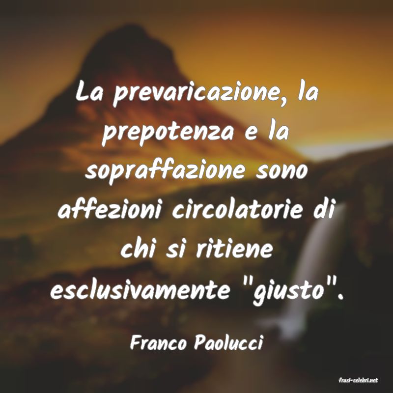 frasi di  Franco Paolucci
