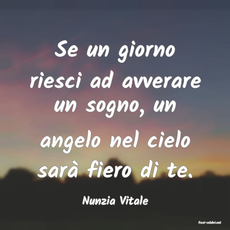 frasi di  Nunzia Vitale
