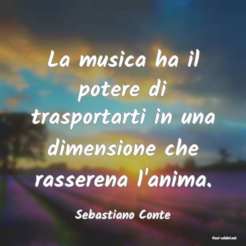 frasi di  Sebastiano Conte
