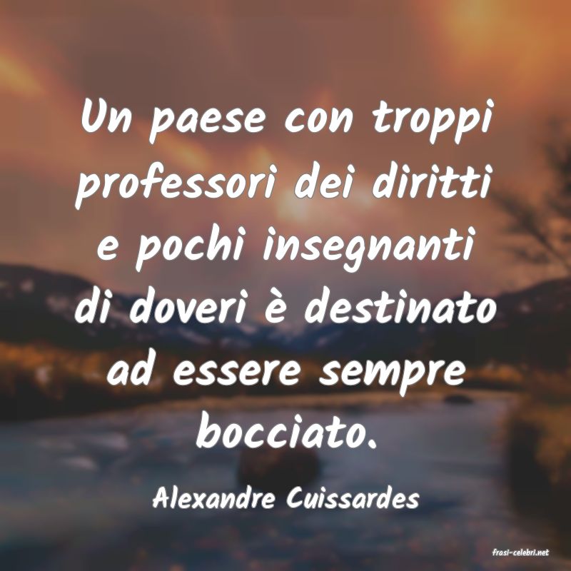 frasi di  Alexandre Cuissardes
