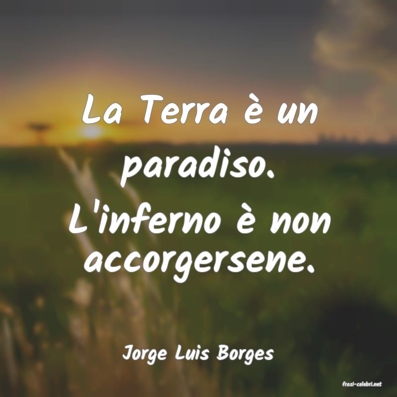 frasi di Jorge Luis Borges