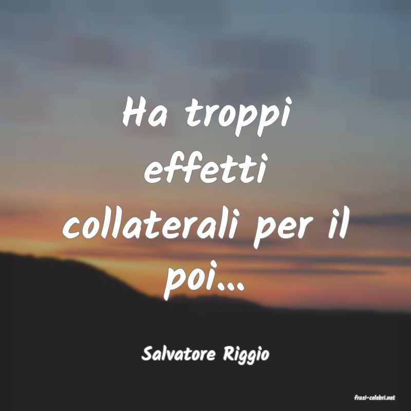 frasi di  Salvatore Riggio
