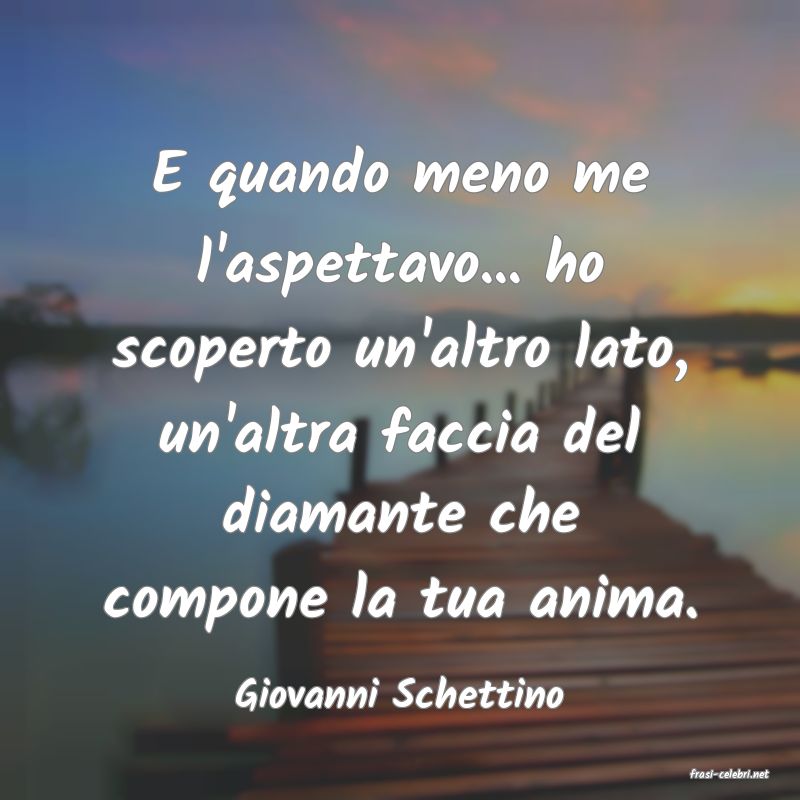 frasi di  Giovanni Schettino
