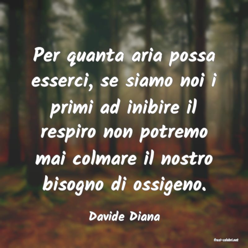 frasi di  Davide Diana
