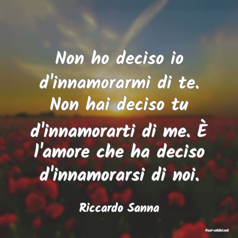 frasi di  Riccardo Sanna
