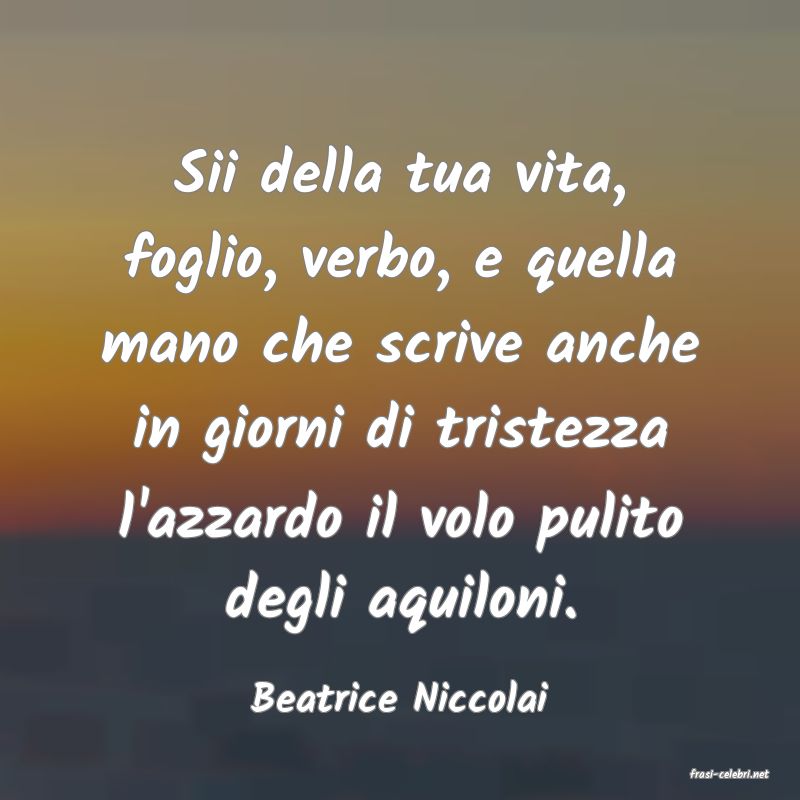 frasi di  Beatrice Niccolai
