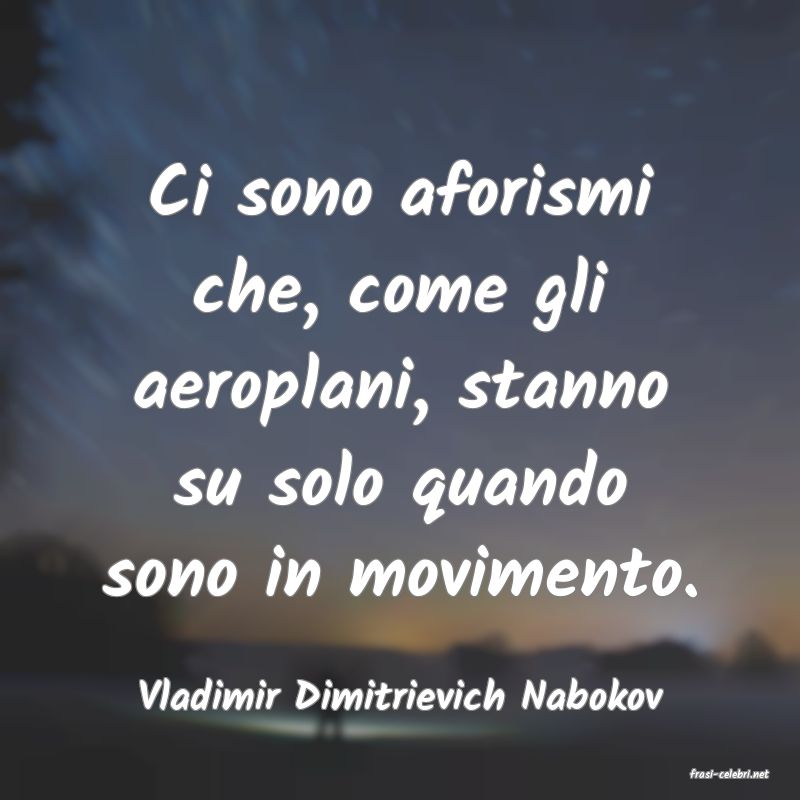 frasi di  Vladimir Dimitrievich Nabokov
