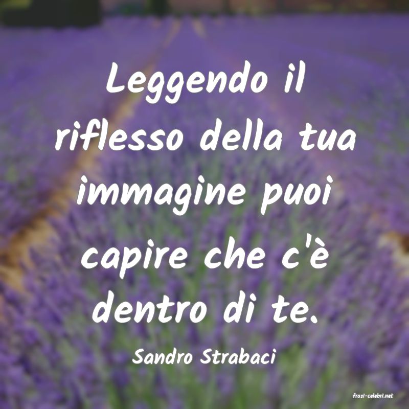 frasi di  Sandro Strabaci
