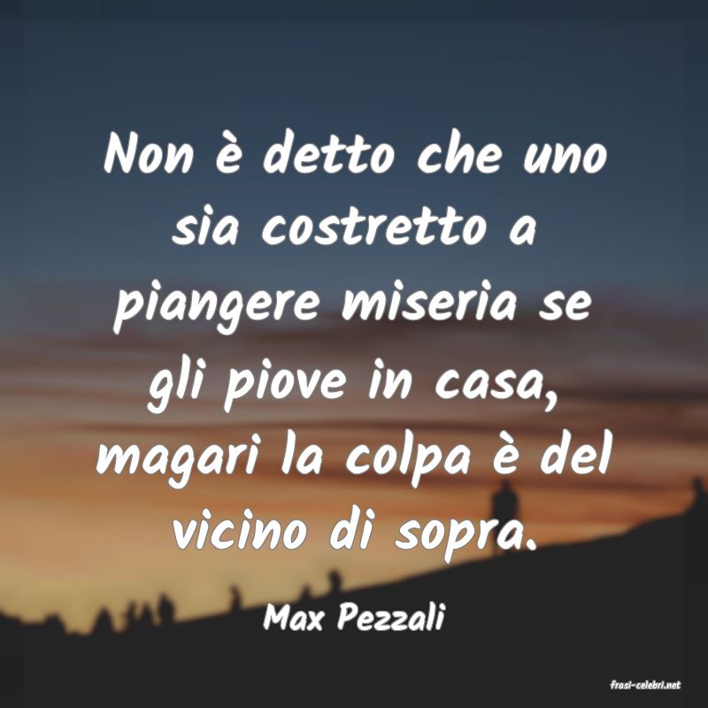 frasi di  Max Pezzali
