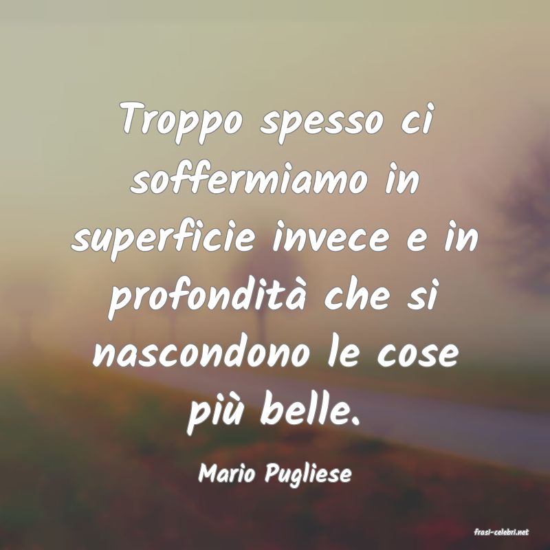 frasi di  Mario Pugliese
