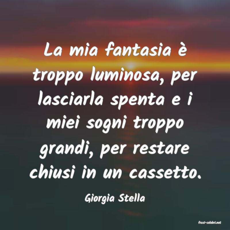 frasi di  Giorgia Stella
