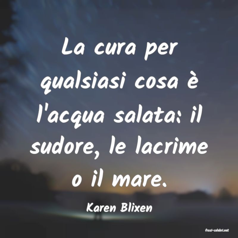 frasi di  Karen Blixen
