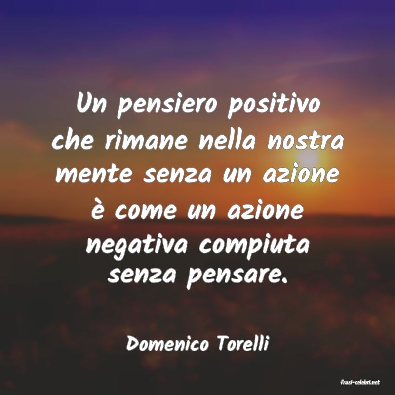 frasi di  Domenico Torelli
