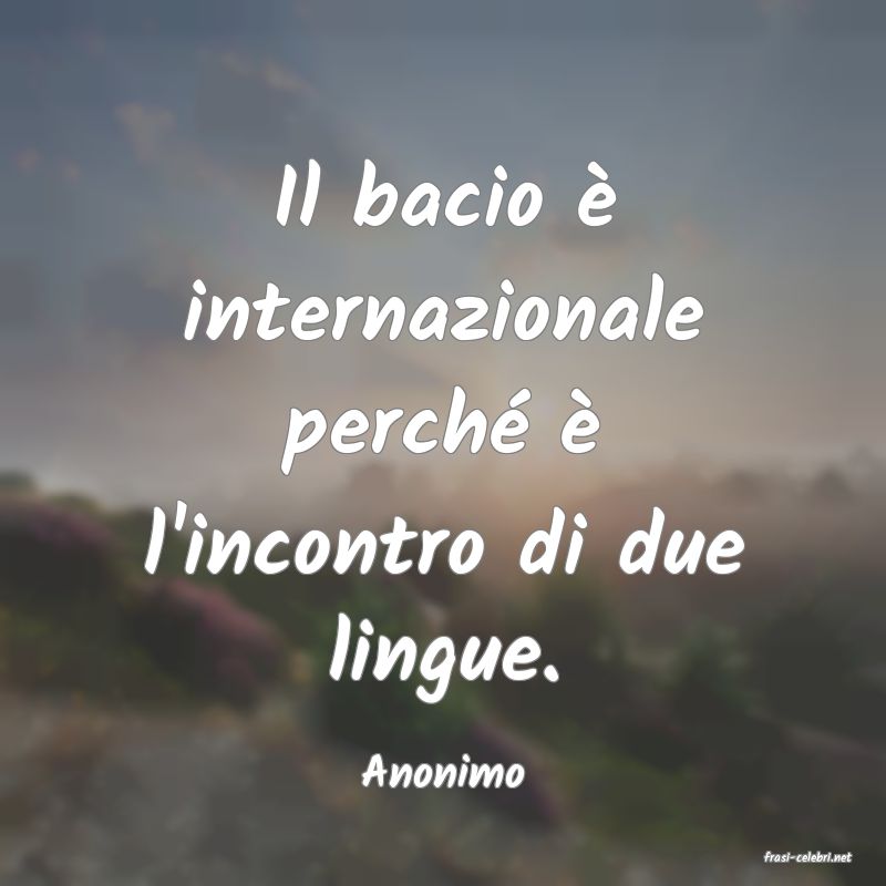 frasi di  Anonimo
