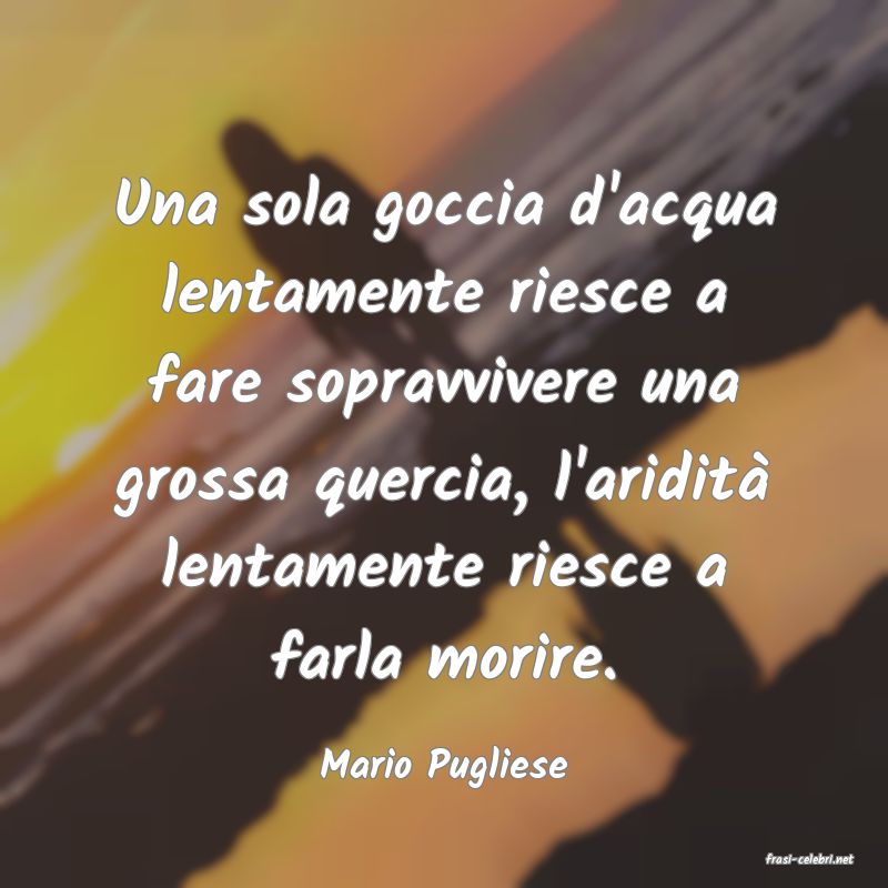 frasi di  Mario Pugliese
