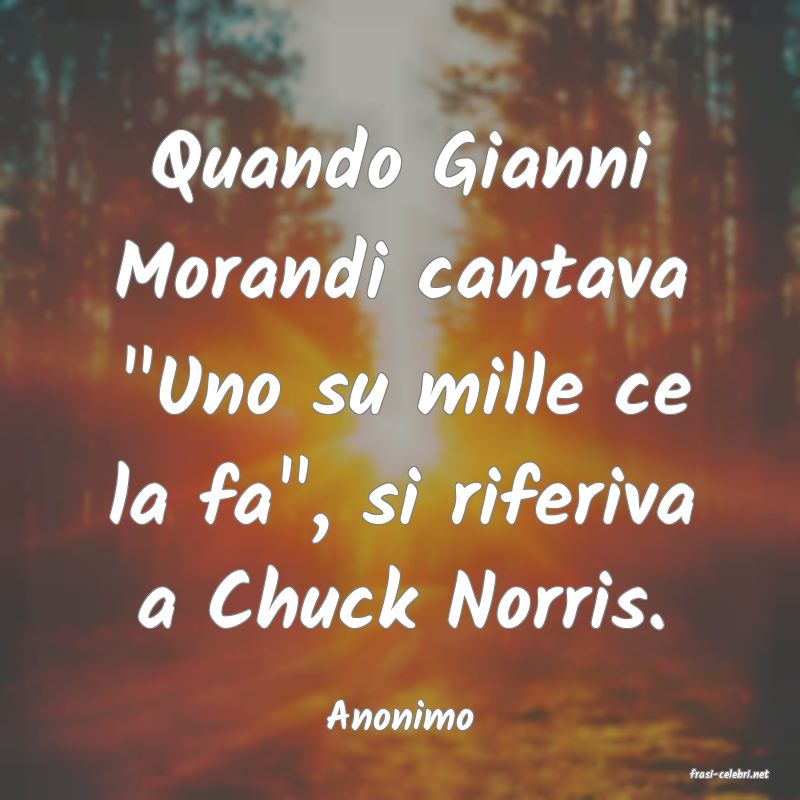 frasi di Anonimo