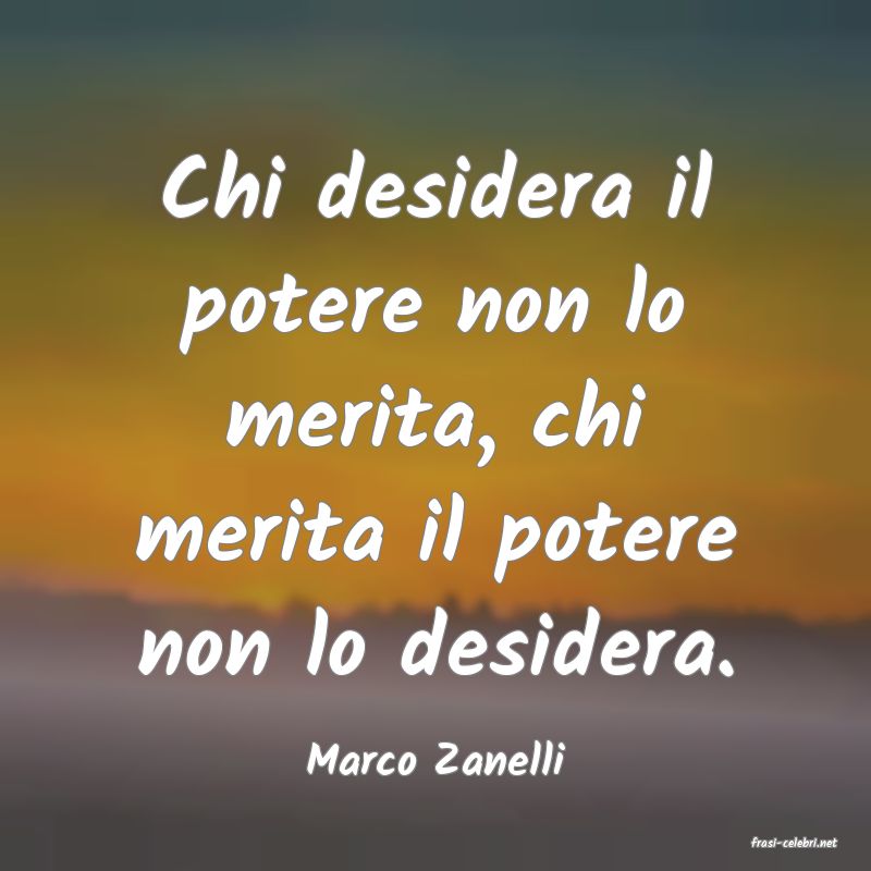 frasi di  Marco Zanelli
