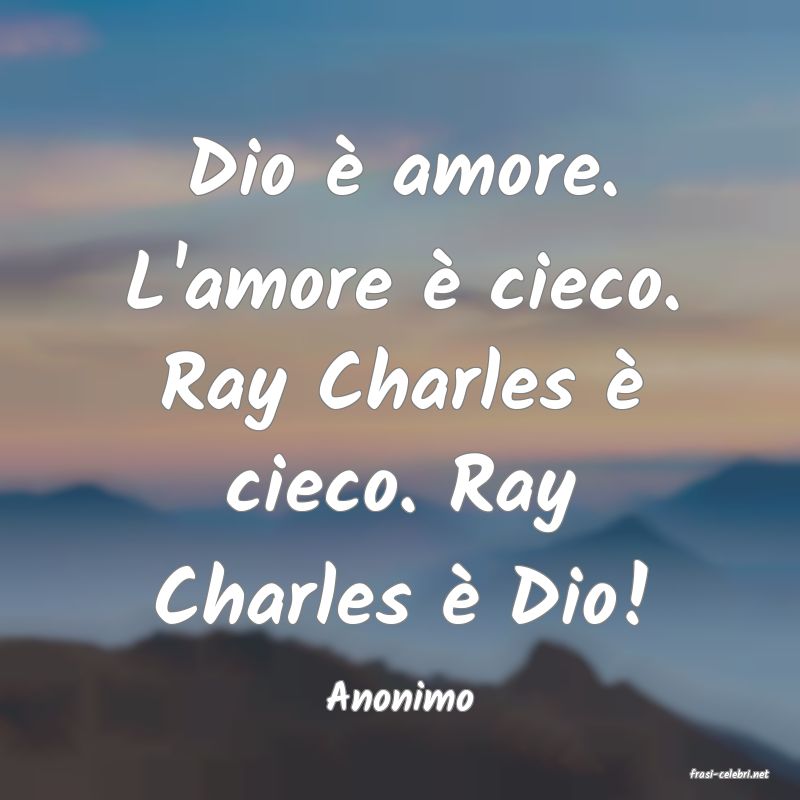 frasi di  Anonimo
