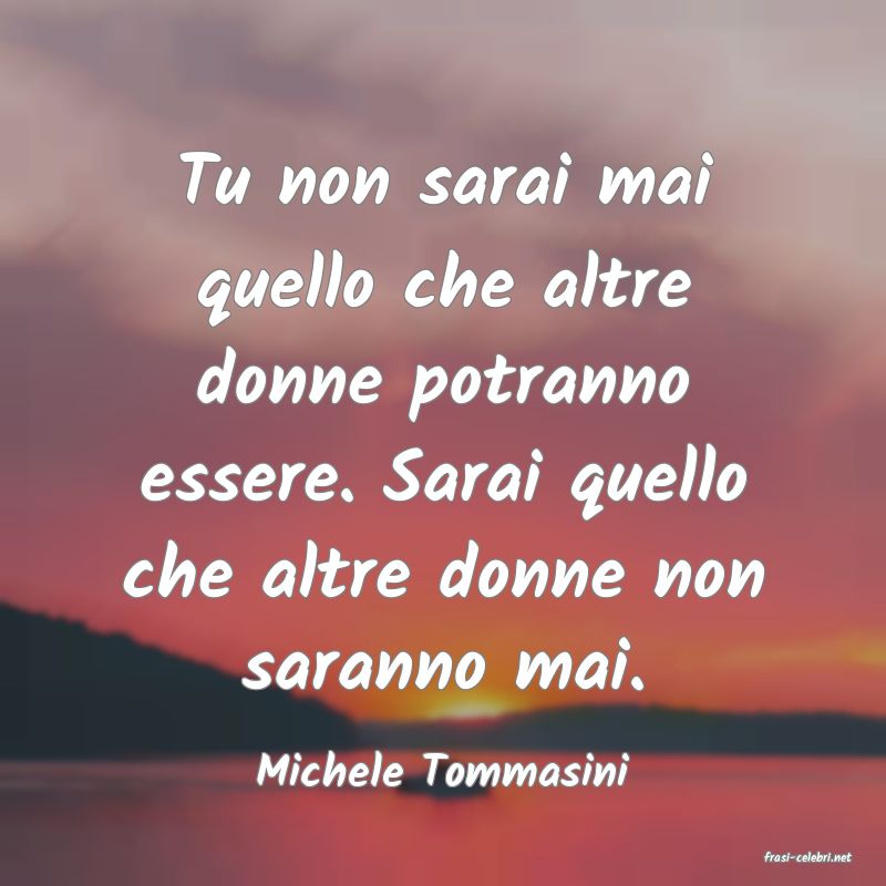 frasi di  Michele Tommasini
