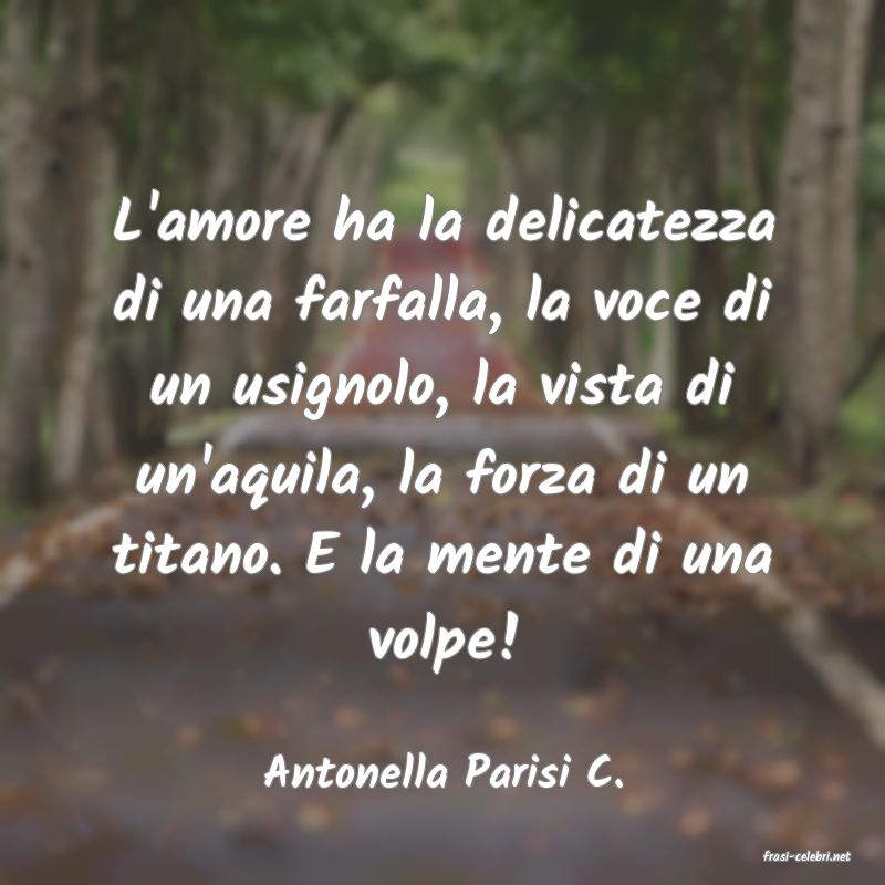 frasi di  Antonella Parisi C.
