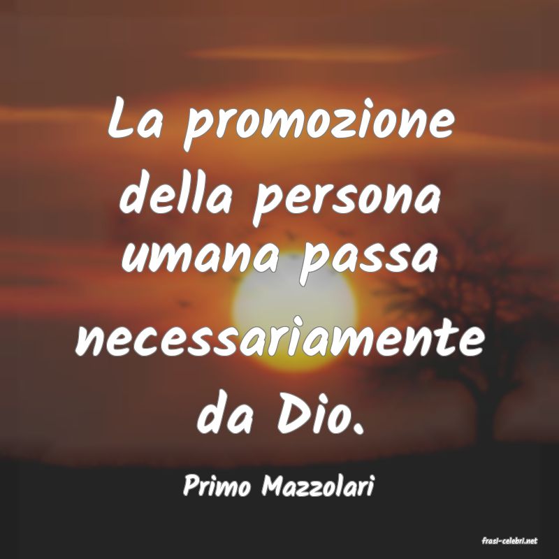 frasi di  Primo Mazzolari
