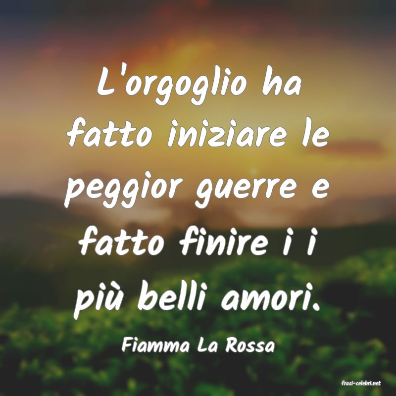 frasi di  Fiamma La Rossa
