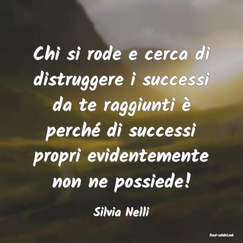 frasi di  Silvia Nelli
