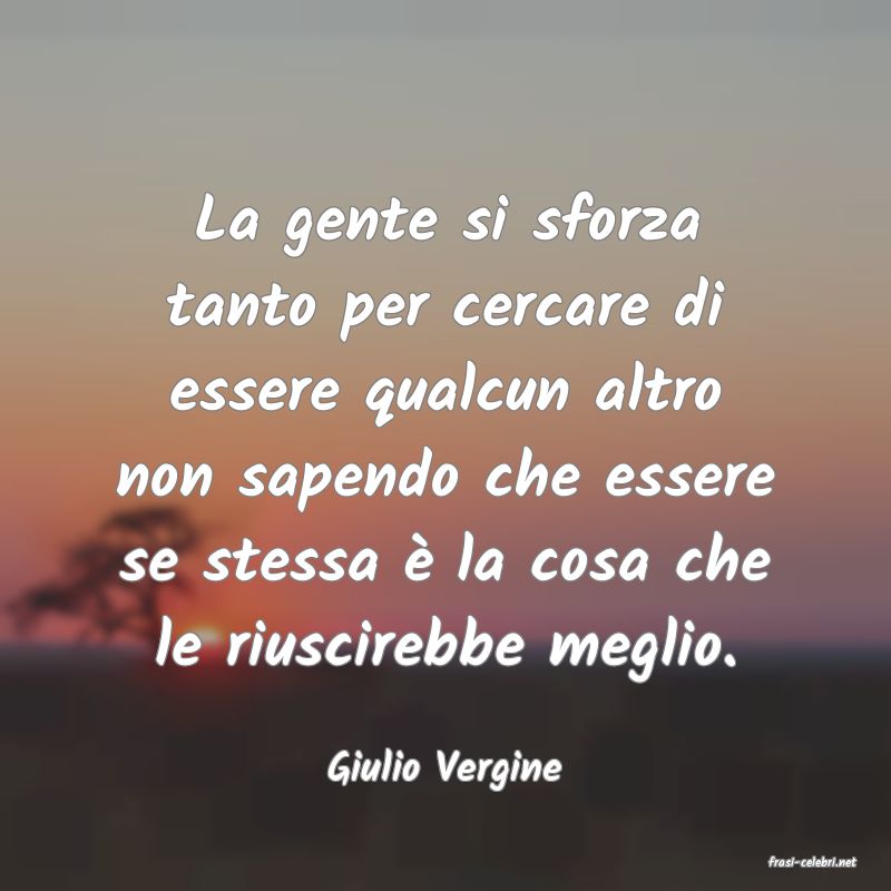 frasi di  Giulio Vergine
