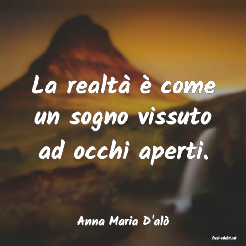 frasi di Anna Maria D'al