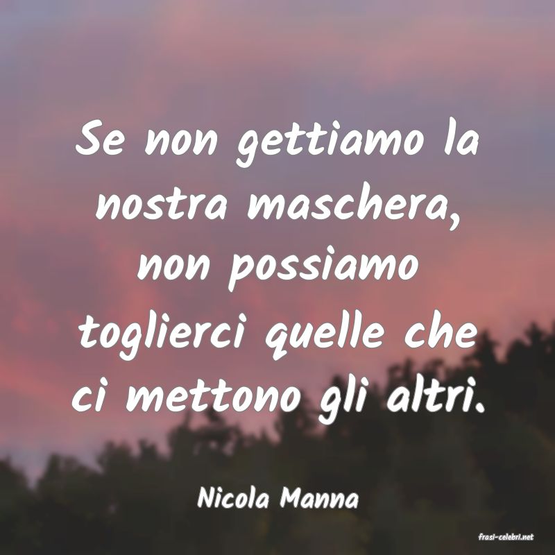 frasi di Nicola Manna